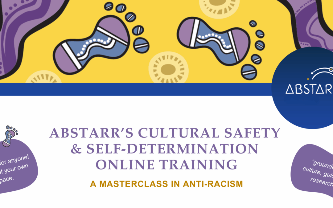 Introducing ABSTARR’s New Online Course: A Flexible Pathway to Cultural Safety Learning
